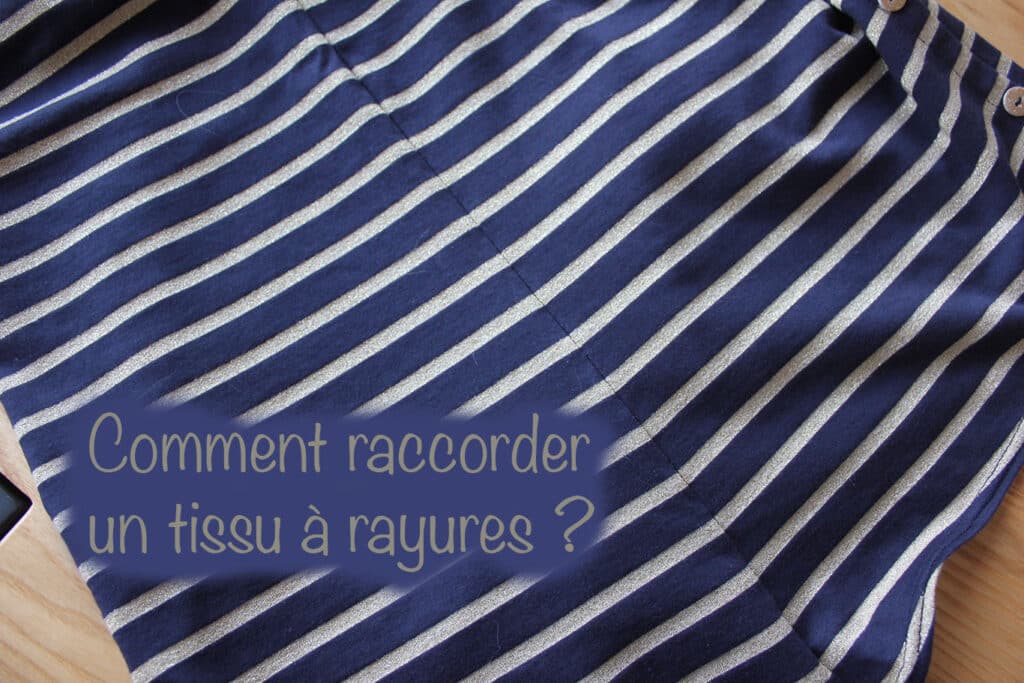 Couture - Raccords sur un tissu à rayures Couture - Raccords sur un tissu à rayures