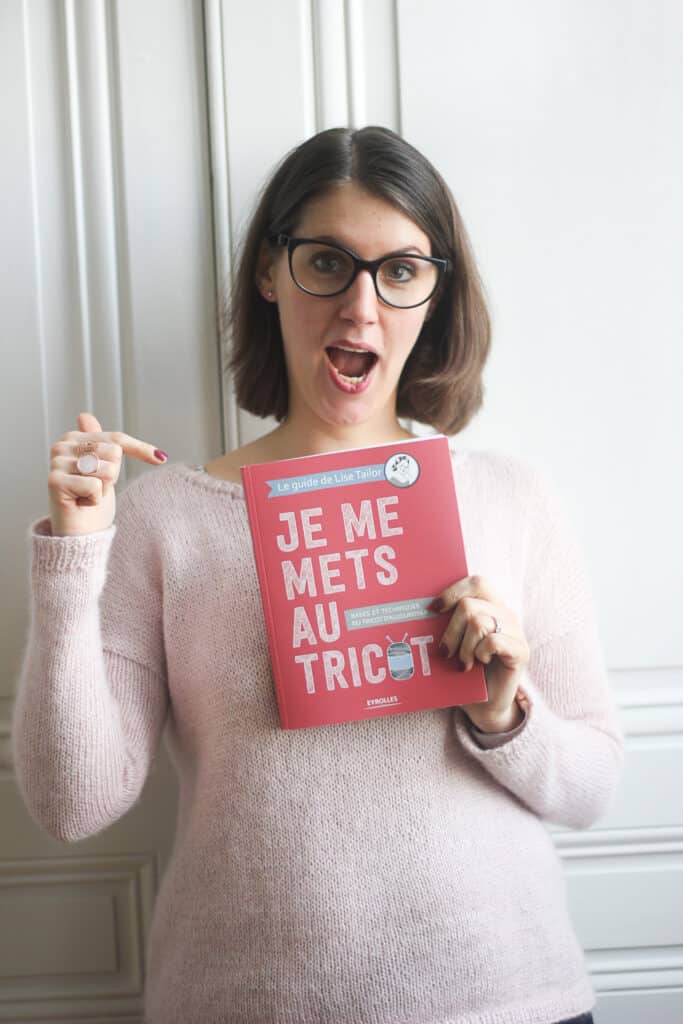 Je me mets au tricot - Lise Tailor - Blog tricot