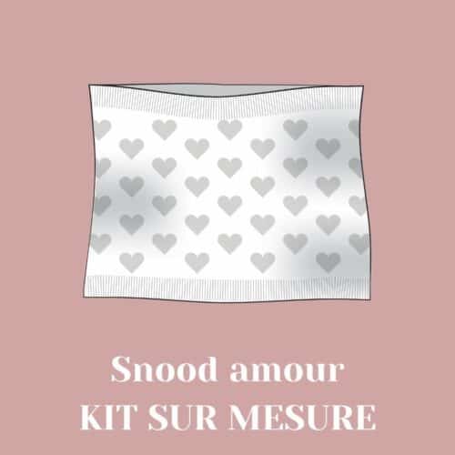 Créez votre kit Snood Amour