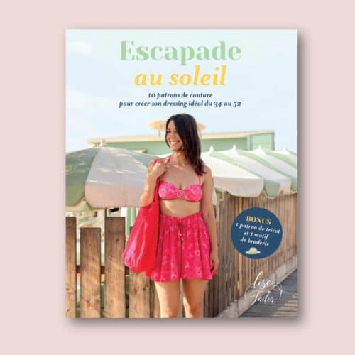 Escapade au Soleil - Livre de patrons