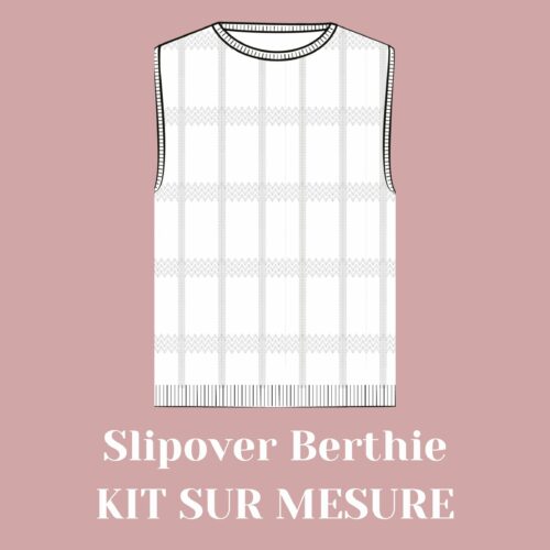 Créez votre kit Berthie